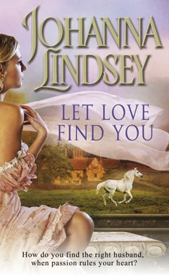Let love find you by Johanna Lindsey