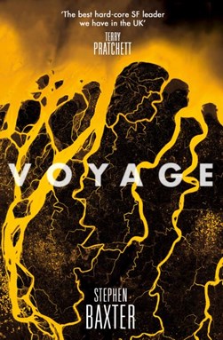 Voyage The Nasa Trilogy P/B by Stephen Baxter