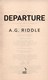 Departure by A. G. Riddle
