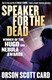 Speaker For The Dead  P/B by Orson Scott Card