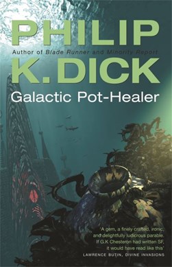 Galactic Pot Healer N/E  P/B by Philip K. Dick