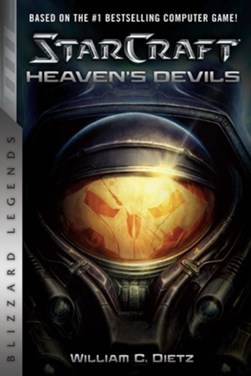 StarCraft II: Heaven's Devils by William C. Dietz