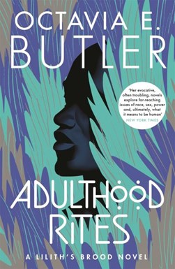 Adulthood Rites P/B by Octavia E. Butler
