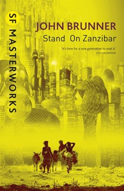 Stand on Zanzibar by John Brunner