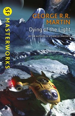 Dying of the light by George R. R. Martin