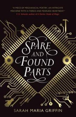 Spare And Found Parts TPB by Sarah Maria Griffin
