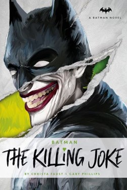 Batman The Killing Joke TPB by Christa Faust