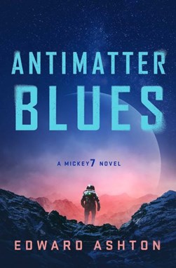 Antimatter Blues P/B by Edward Ashton