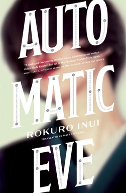 Automatic Eve by Rokuro Inui