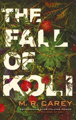 Fall Of Koli P/B by M. R. Carey