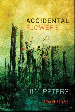 Accidental flowers by Lily Peters