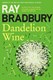 Dandelion Wine P/B by Ray Bradbury