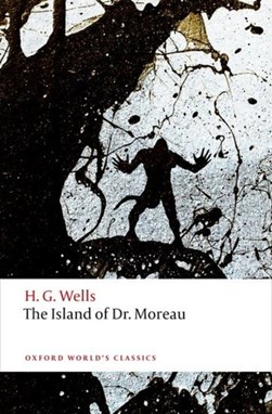 The island of Doctor Moreau by H. G. Wells