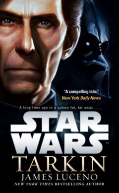 Star Wars:Tarkin by James Luceno