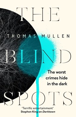The blind spots by Thomas Mullen