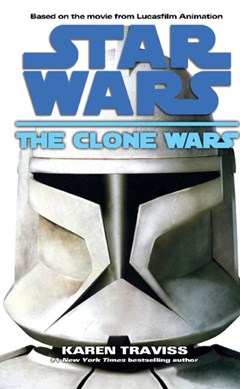 The clone wars by Karen Traviss