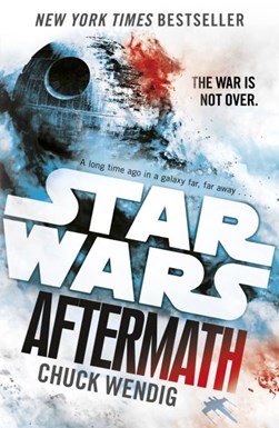Star Wars Aftermath  P/B by Chuck Wendig