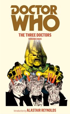 Doctor Who, the three Doctors by Terrance Dicks
