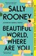 Beautiful world, where are you by Sally Rooney