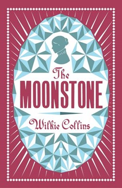 The moonstone by Wilkie Collins