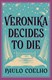 Veronika decides to die by Paulo Coelho
