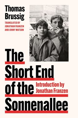 The short end of the Sonnenallee by Thomas Brussig