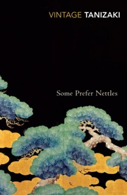 Some Prefer Nettles P/B by Jun'ichiro Tanizaki
