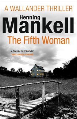 The fifth woman by Henning Mankell