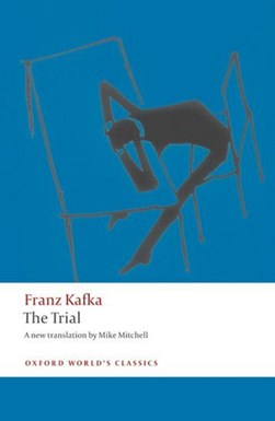 The trial by Franz Kafka
