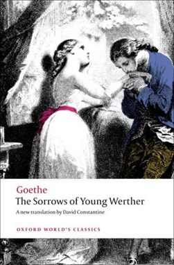 The sorrows of young Werther by Johann Wolfgang von Goethe