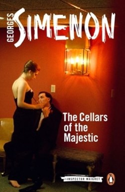 Cellars Of The Majestic Inspector Maigret 21 P/B by Georges Simenon