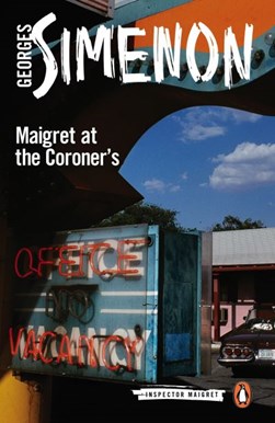 Maigret at the coroner's by Georges Simenon