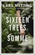 Sixteen Trees Of The Somme P/B by Lars Mytting