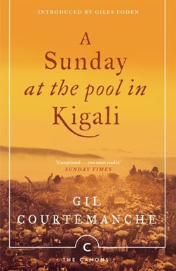 A Sunday At The Pool In Kigali P/B by Gil Courtemanche