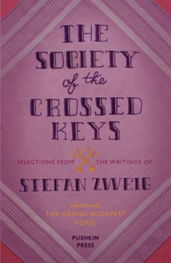 The society of the crossed keys by Stefan Zweig