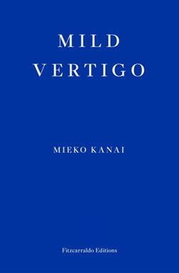 Mild vertigo by Mieko Kanai