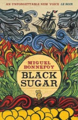 Black sugar by Miguel Bonnefoy
