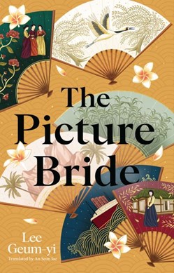 The picture bride by Lee Geum-yi
