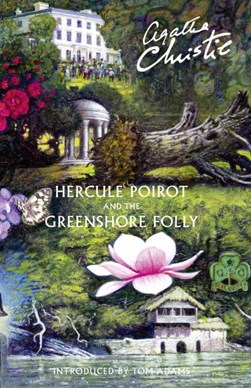 Hercule Poirot And The Greenshore Folly H/B by Agatha Christie