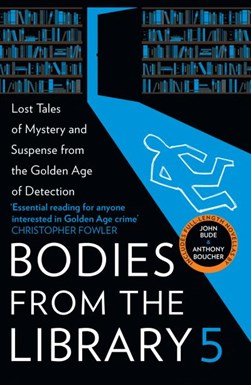 Bodies from the library 5 by Tony Medawar