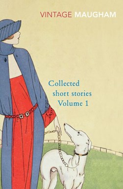 Collected Short Stories Volume 1 P/B by W. Somerset Maugham