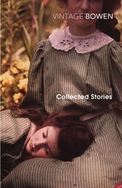 The collected stories of Elizabeth Bowen by Elizabeth Bowen