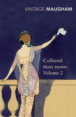 Collected Short Stories Volume 2 P/B by W. Somerset Maugham