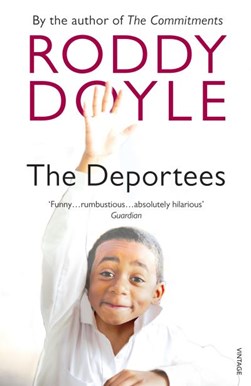 The deportees by Roddy Doyle