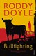 Bullfighting by Roddy Doyle