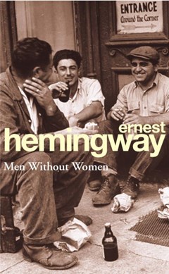 Men Without Women P/B by Ernest Hemingway