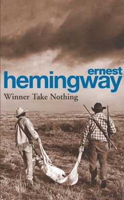 Winner Take Nothing P/B by Ernest Hemingway
