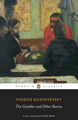 The gambler and other stories by Fyodor Dostoyevsky