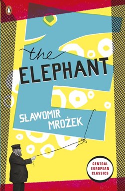 The elephant by Slawomir Mrozek
