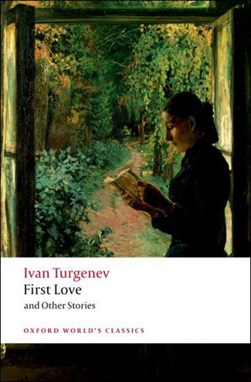 First Love and Other Stories by Ivan Turgenev